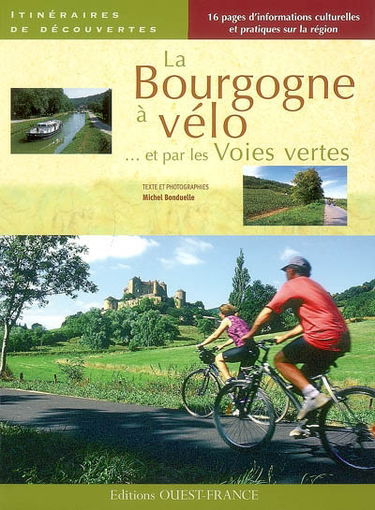 La Bourgogne à vélo par les voies vertes