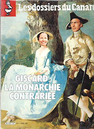 Couverture de Giscard: la Monarchie contrariée (Les dossiers du canard) n°1