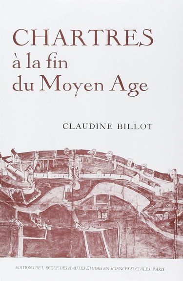 Chartres à la fin du Moyen Age