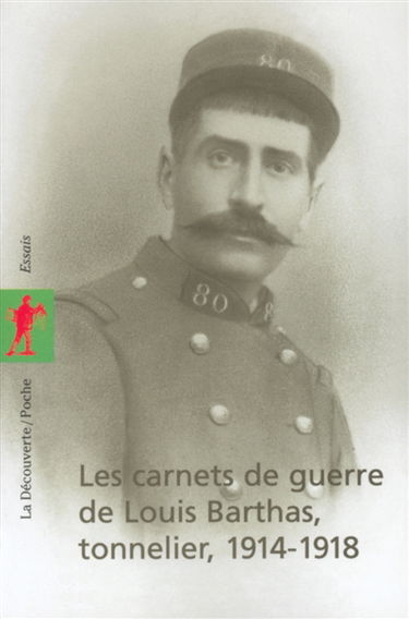 Les carnets de guerre de Louis Barthas, tonnelier : 1914-1918