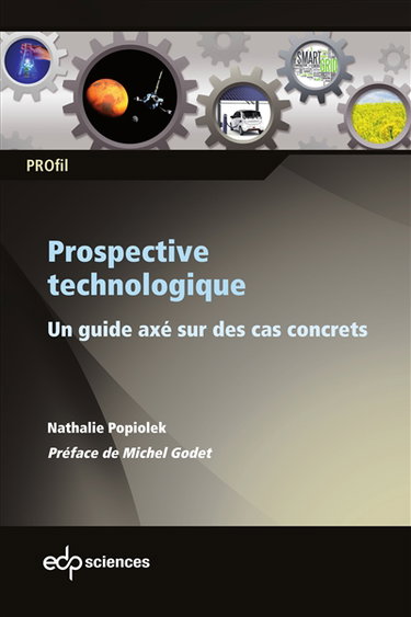 Prospective technologique : un guide axé sur des cas concrets