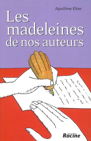 Couverture de Les madeleines de nos auteurs