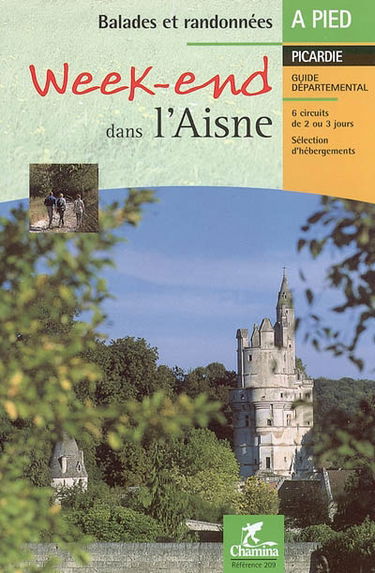 Week-end dans l'Aisne : Picardie