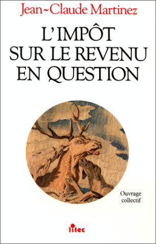 L'Impôt sur le revenu en question : actes