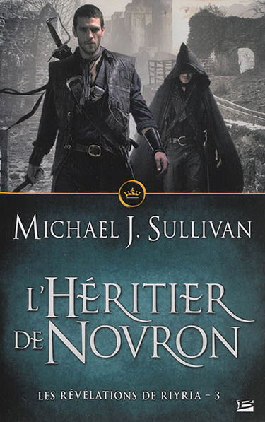 Les révélations de Riyria. Vol. 3. L'héritier de Novron