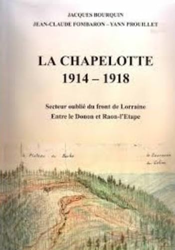 La Chapelotte: 1914-1918