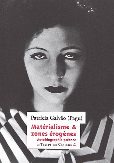 Matérialisme & zones érogènes : autobiographie précoce