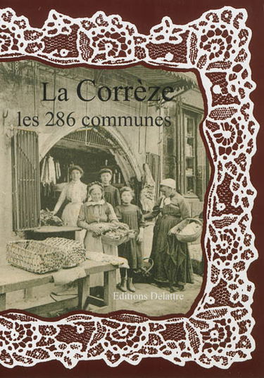 La Corrèze, les 286 communes