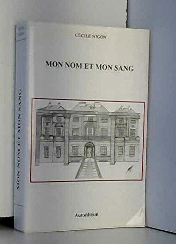 Mon nom et mon sang