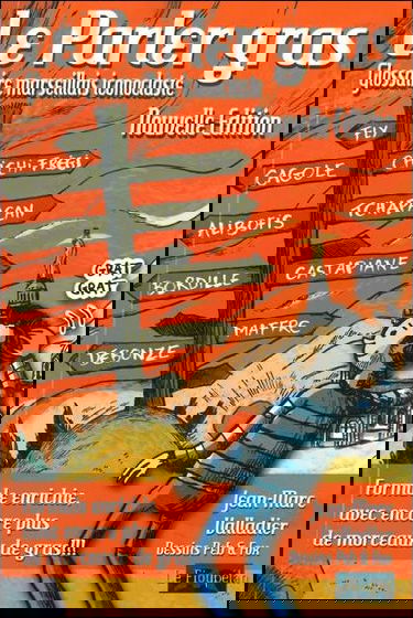 Le parler gras : glossaire marseillais iconoclaste