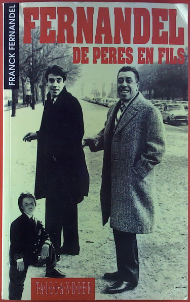 Fernandel de pères en fils