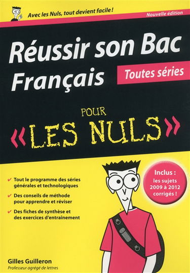 Réussir son bac français : toutes séries : pour les nuls