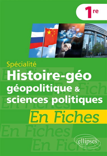 Couverture de Spécialité histoire géo, géopolitique & sciences politiques 1re en fiches