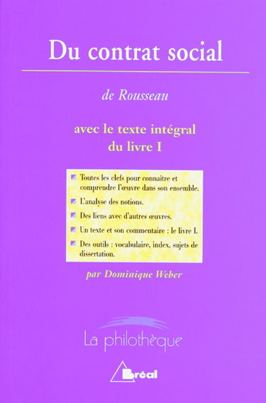 Du contrat social, Jean-Jacques Rousseau : avec le texte intégral du livre I