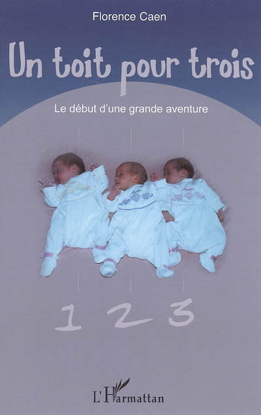 Un toit pour trois : le début d'une grande aventure