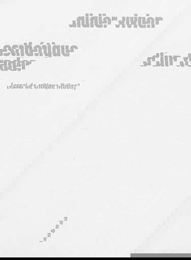 Esthétique d'un trader : essai de critique fiction