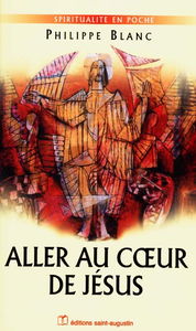 Aller au Coeur de Jésus