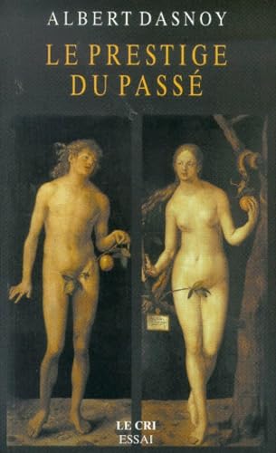 Le prestige du passé