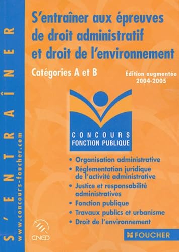 S'entraîner aux épreuves de droit administratif et droit de l'environnement : Catégories A et B