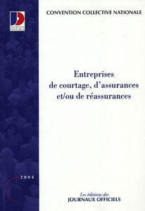 Entreprises de courtage d'assurances et (ou) de réassurances : convention collective nationale du 18 janvier 2002 (étendue par arrêté du 14 octobre 2002)