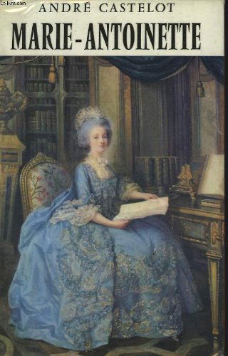 Marie antoinette librairie academique perrin editeur . 1962 . reliure editeur . 574 pages .