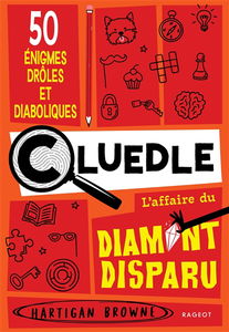 Cluedle. Vol. 1. L'affaire du diamant disparu
