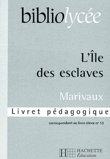 L'île aux esclaves : livret pédagogique