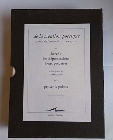 De la création poétique : autour de l'oeuvre de Jacques Garelli