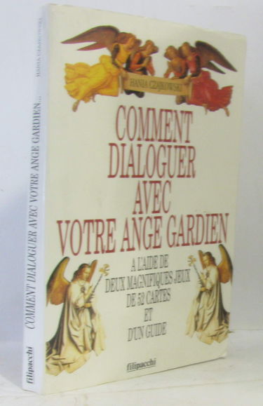 Comment dialoguer avec votre ange gardien à l'aide de deux magnifiques jeux de 52 cartes et d'un guide