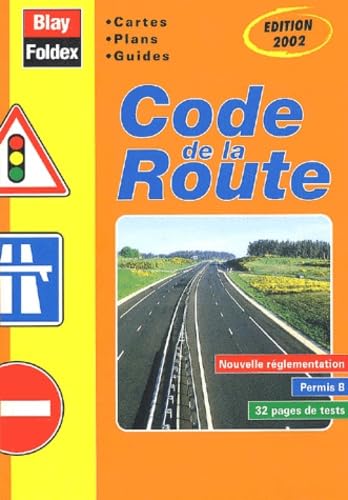 Code de la route, code B : édition 2002