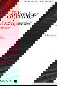 Polymères, structure et propriétés : introduction