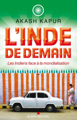 L'Inde de demain : les Indiens face à la mondialisation