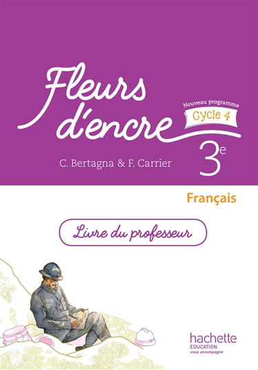 Français 3e, cycle 4 : livre du professeur