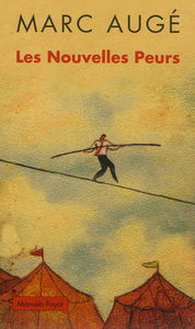 Les nouvelles peurs