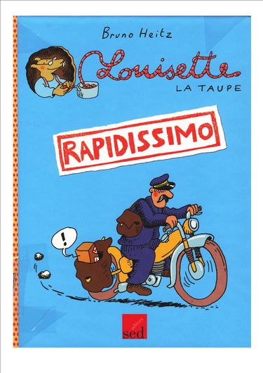 Louisette la taupe rapidissimo a l'unite