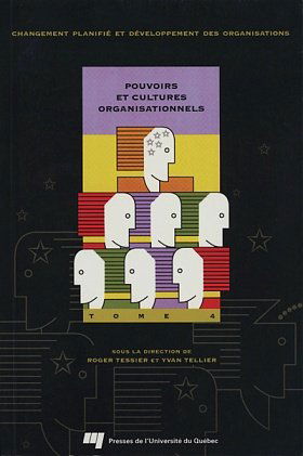 Pouvoirs et cultures organisationnels. tome 4