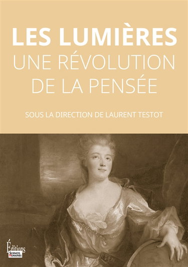 Couverture de Les Lumières : une révolution de la pensée