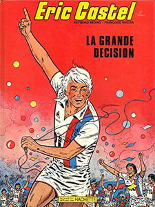 Eric Castel. Vol. 8. La Grande décision