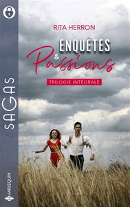 Enquêtes & passions : trilogie intégrale