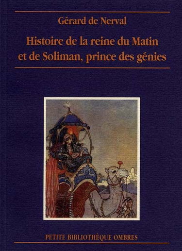 Histoire de la reine du Matin et de Soliman, prince des génies
