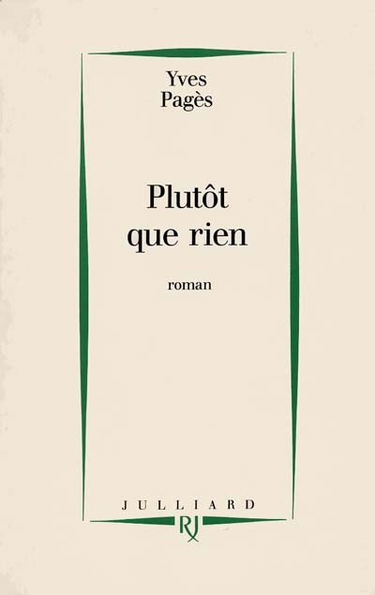 Plutôt que rien