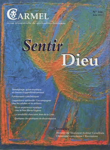 Carmel, n° 144. Sentir Dieu