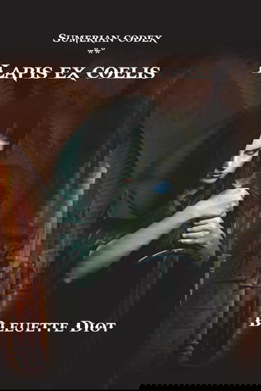 Sumerian Codex: Lapis ex coelis