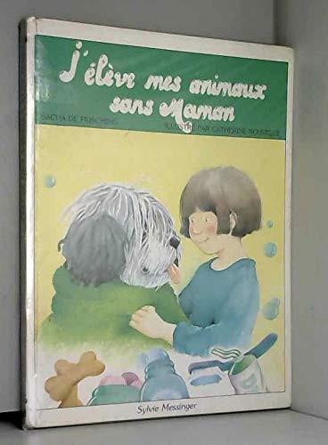 J'élève mes animaux sans maman
