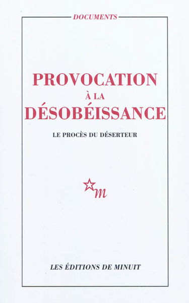 Provocation à la désobéissance : le procès du Déserteur