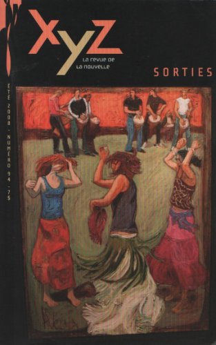 Couverture de XYZ, La Revue De La Nouvelle Ete 2008, Numero 94: Sorties (French Text)
