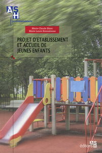 Projet d'établissement et accueil de jeunes enfants