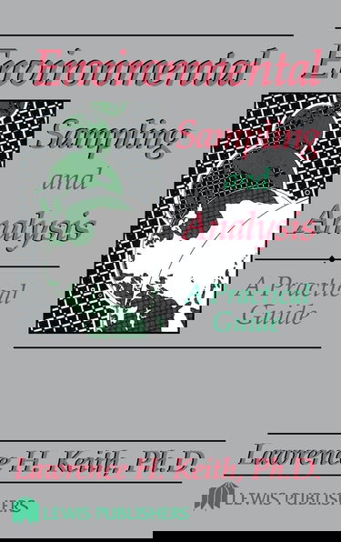 Environmental Sampling and Analysis: A Practical Guide