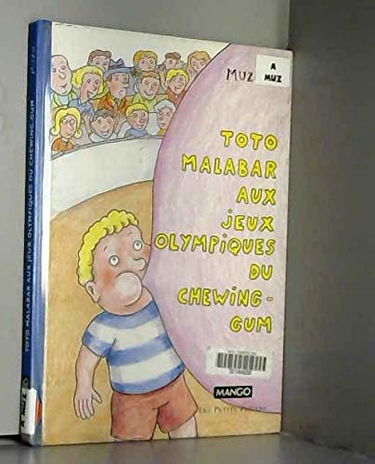 Toto Malabar aux jeux olympiques du chewing-gum