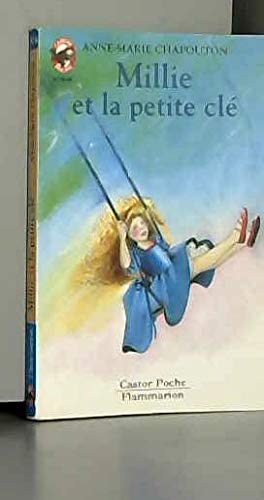 Millie et la petite cle: - SCIENCE-FICTION/FANTASTIQUE, JUNIOR DES 7/8 ANS